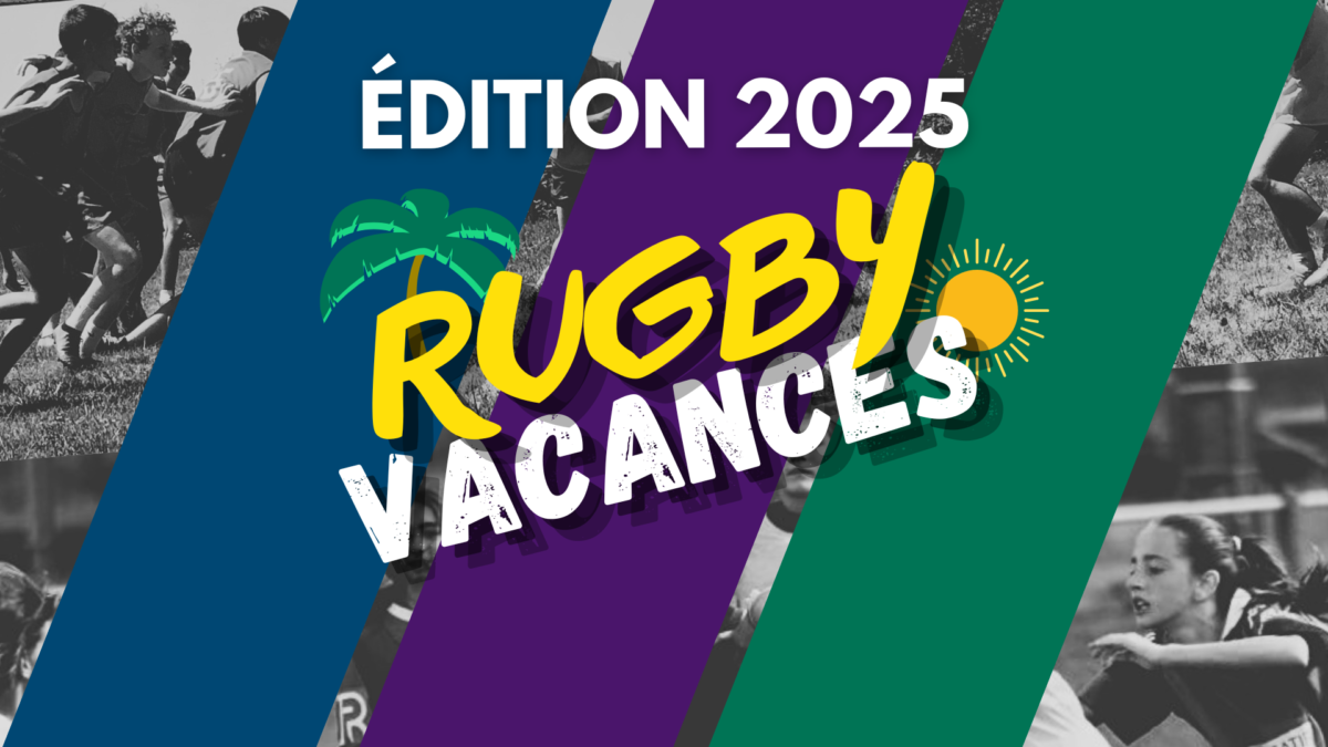 Les stages d’été « Rugby Vacances » 2025